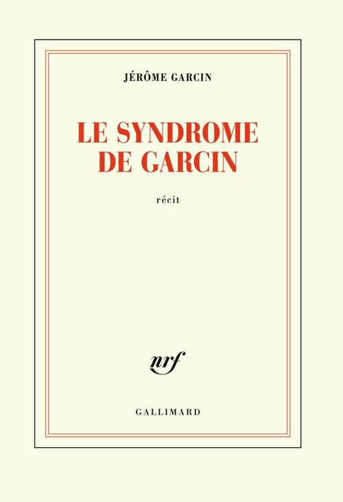 Livrenpoche : Le syndrome de Garcin - Jérôme Garcin - Livre