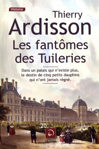 Livrenpoche : Les fantômes des tuileries - Thierry Ardisson - Livre