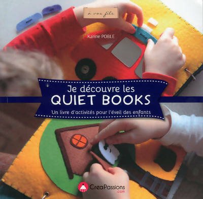 Livrenpoche : Je découvre les quiet books - Karine Poble - Livre