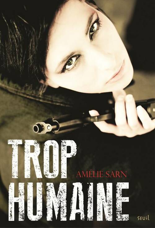 Livrenpoche : Trop humaine - Amélie Sarn - Livre