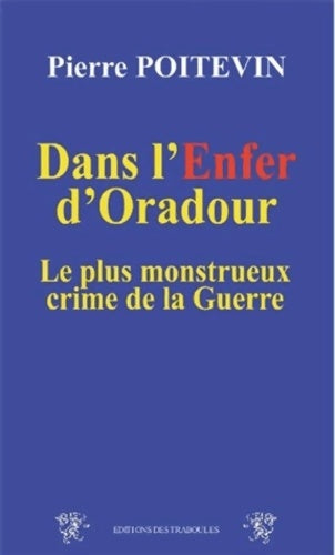 Livrenpoche : Dans l enfer d'oradour - Pierre Poitevin - Livre
