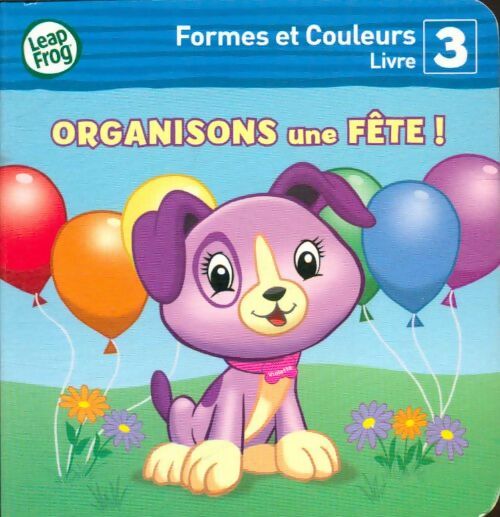 Livrenpoche : Formes et couleurs Tome III : Organisons une fête - Inconnu - Livre