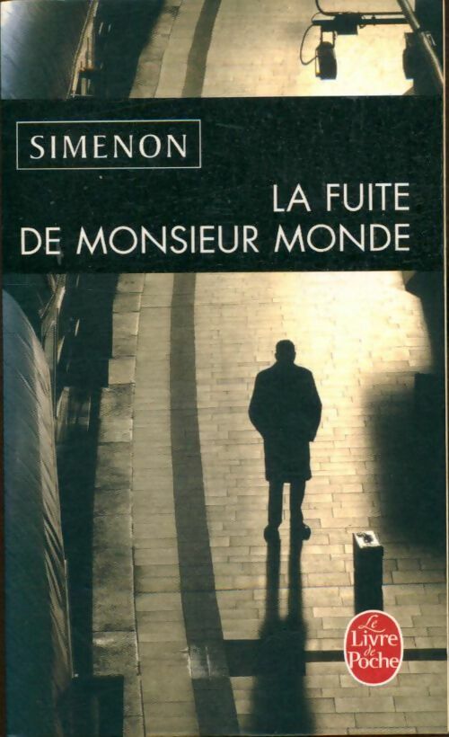 Livrenpoche : La fuite de monsieur Monde - Georges Simenon - Livre