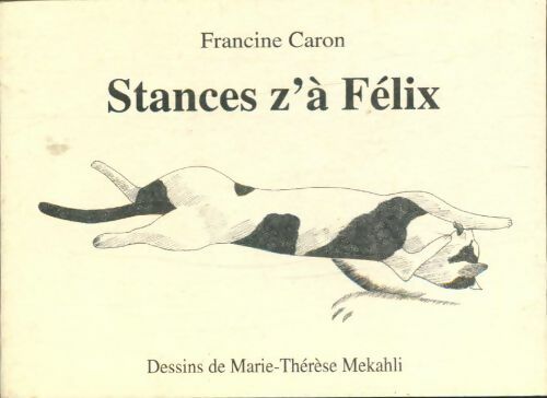 Livrenpoche : Stances z'à Félix - Francine Caron - Livre
