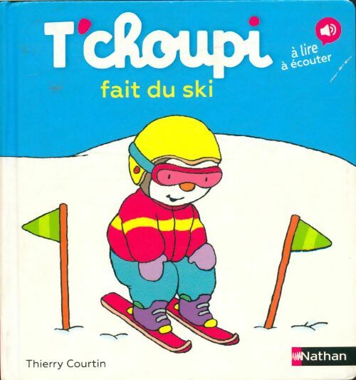 Livrenpoche : T'choupi fait du ski - Thierry Courtin - Livre