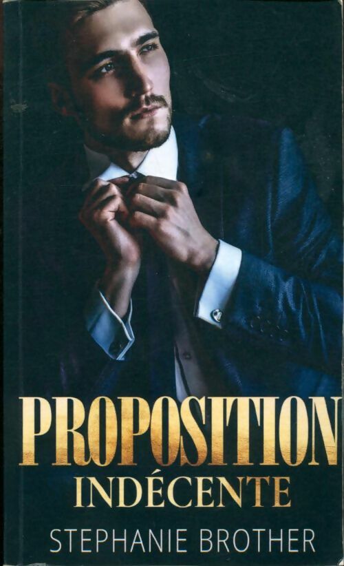 Livrenpoche : Proposition indécente - Stéphanie Brother - Livre