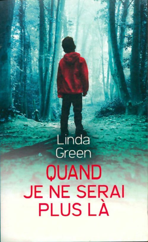 Livrenpoche : Quand je ne serai plus là - Linda Green - Livre