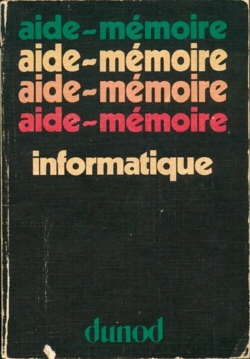 Livrenpoche : Aide-mémoire d'informatique - Charles Berthet - Livre