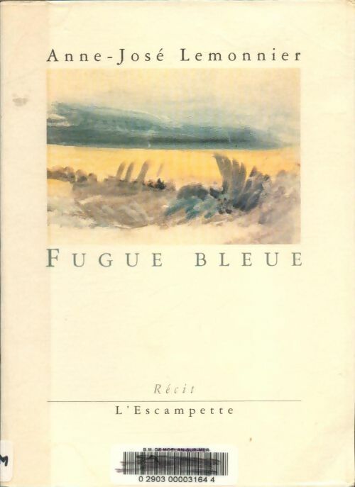 Livrenpoche : Fugue bleue - Anne-José Lemonnier - Livre
