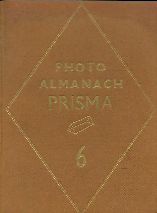 Livrenpoche : Photo almanach Prisma n°6 - Collectif - Livre