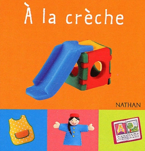 Livrenpoche : A la crèche - Béatrice Garel - Livre