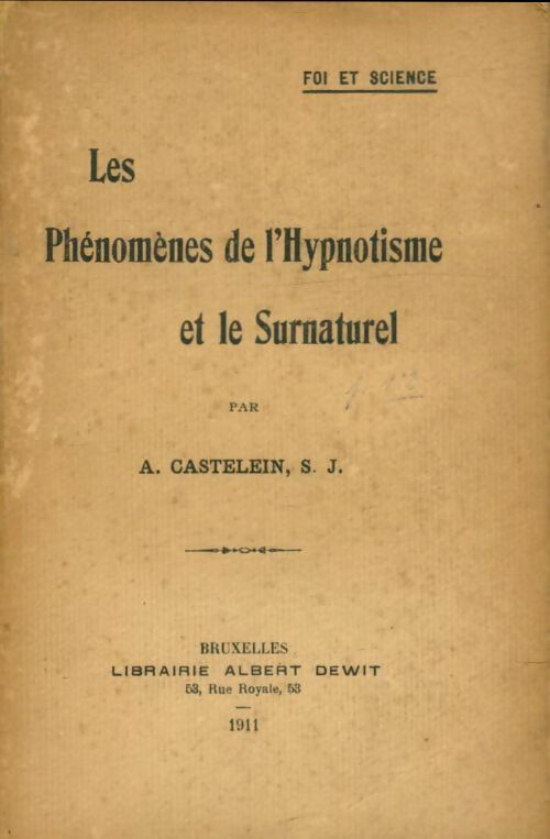 Livrenpoche : Les phénomènes de l'hypnotisme et le surnaturel - A. Castelein - Livre