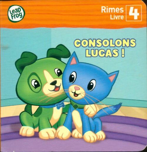 Livrenpoche : Rimes Tome IV : Consolons Lucas ! - Collectif - Livre