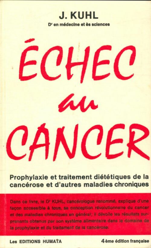 Livrenpoche : Echec au cancer - J Kuhl J.Kuhl - Livre