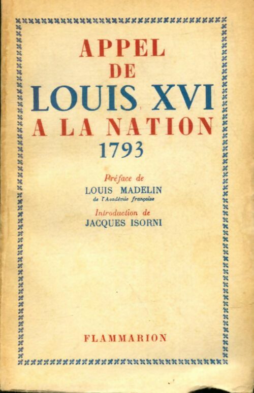 Livrenpoche : Appel de Louis XVI à la nation : 1793 - Jacques Isorni - Livre