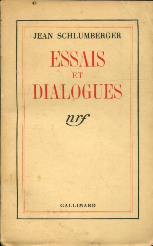 Livrenpoche : Essais et dialogues - Jean Schlumberger - Livre