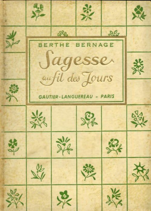 Livrenpoche : Sagesse au fil des jours - Berthe Bernage - Livre