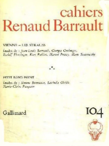 Cahiers Renaud-Barrault n°104 : Vienne, les Strauss - Collectif -  Cahiers de la compagnie Renaud-Barrault - Livre