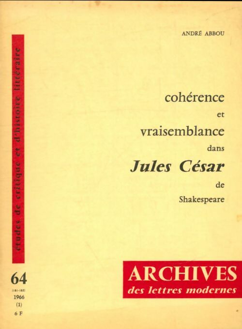 Livrenpoche : Cohérence et vraisemblance dans Jules César de Shakespeare - André Abbou - Livre