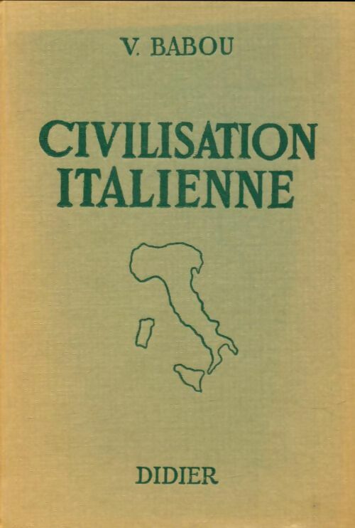 Livrenpoche : Civilisation italienne - V. Babou - Livre