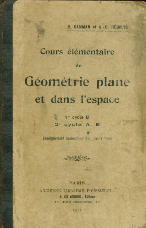 Livrenpoche : Cours élémentaire de géométrie plane et dans l'espace - P Camman - Livre