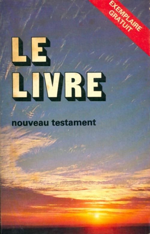 Livrenpoche : Le livre : Nouveau testament - Collectif - Livre