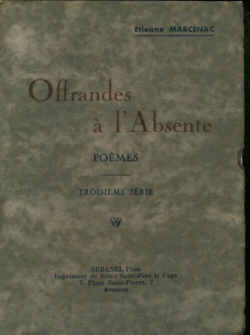 Livrenpoche : Offrandes à l'absente - Etienne Marcenac - Livre