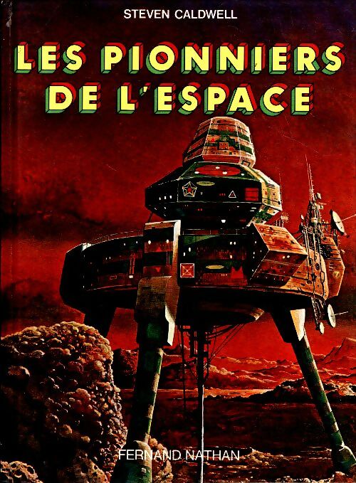 Livrenpoche : Les pionniers de l'espace - Steven Caldwell, Steven Caldwell - Livre
