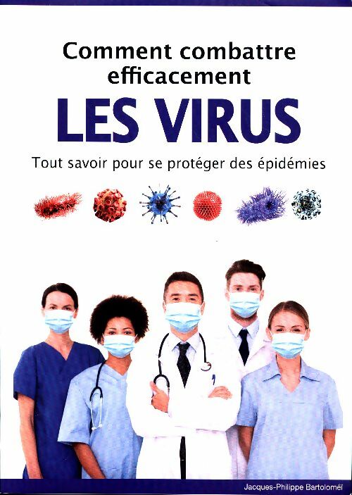 Livrenpoche : Comment combattre efficacement les virus - Jacques-Philippe Bartoloméï - Livre
