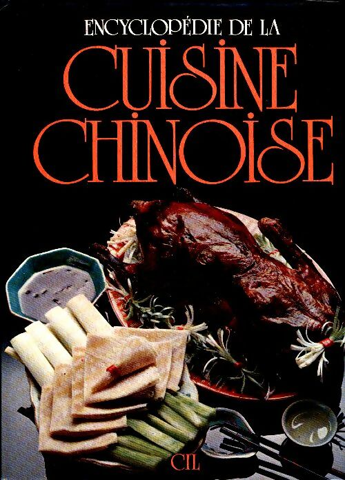 Livrenpoche : Encyclopédie de la cuisine chinoise - Collectif - Livre