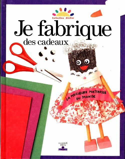 Livrenpoche : Je fabrique des cadeaux - Kim Solga - Livre