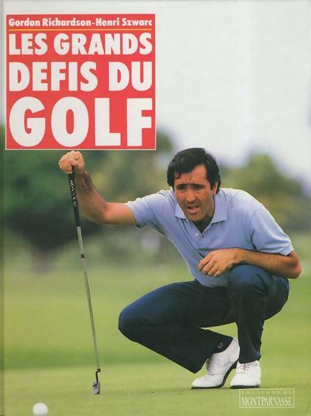 Livrenpoche : Les grands défis du golf - Gordon Richardson - Livre