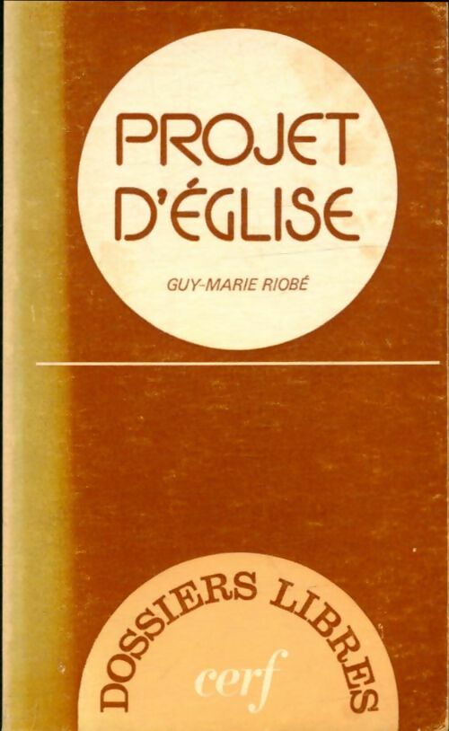 Livrenpoche : Projet d'Église - Guy-Marie Riobe - Livre