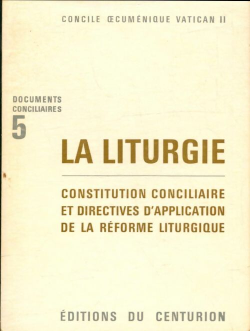 Livrenpoche : La liturgie. Constitution conciliaire - Collectif - Livre