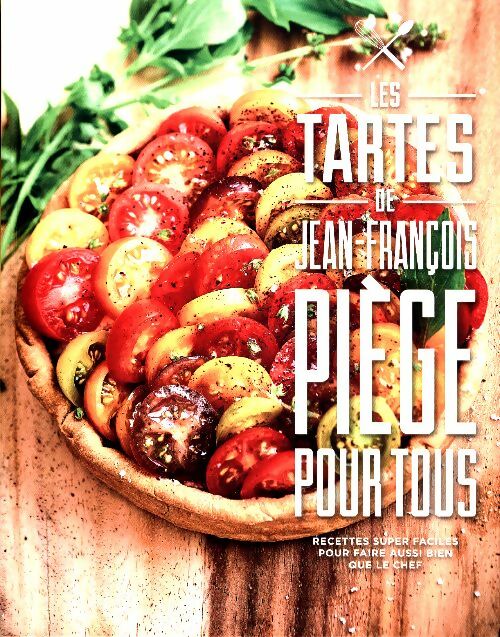 Livrenpoche : Les tartes de Jean-François, piège pour tous - Collectif - Livre