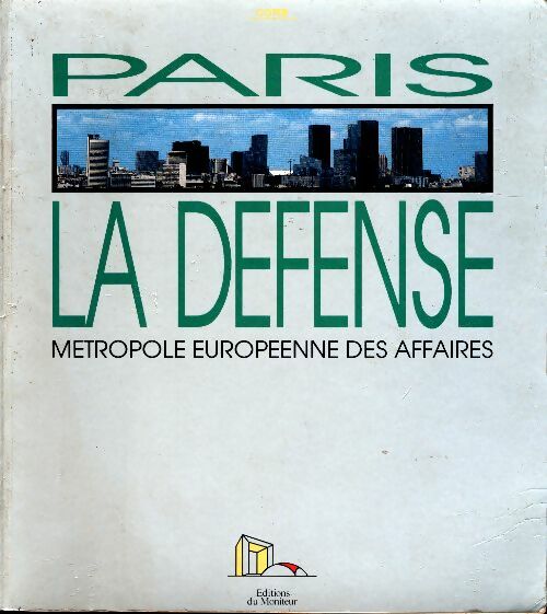 Livrenpoche : Paris-la Défense : Métropole européenne des affaires - Collectif - Livre