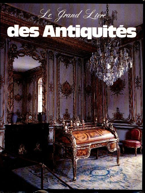Livrenpoche : Le grand livre des antiquités - Collectif - Livre