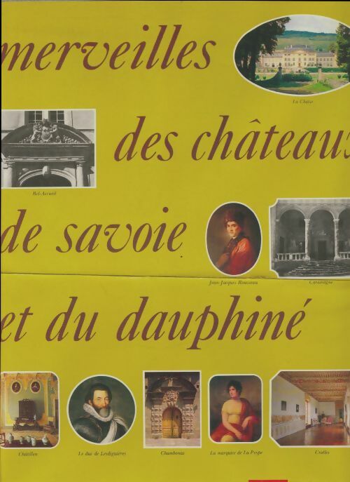 Livrenpoche : Merveilles des châteaux de Savoie et du dauphiné - Collectif - Livre