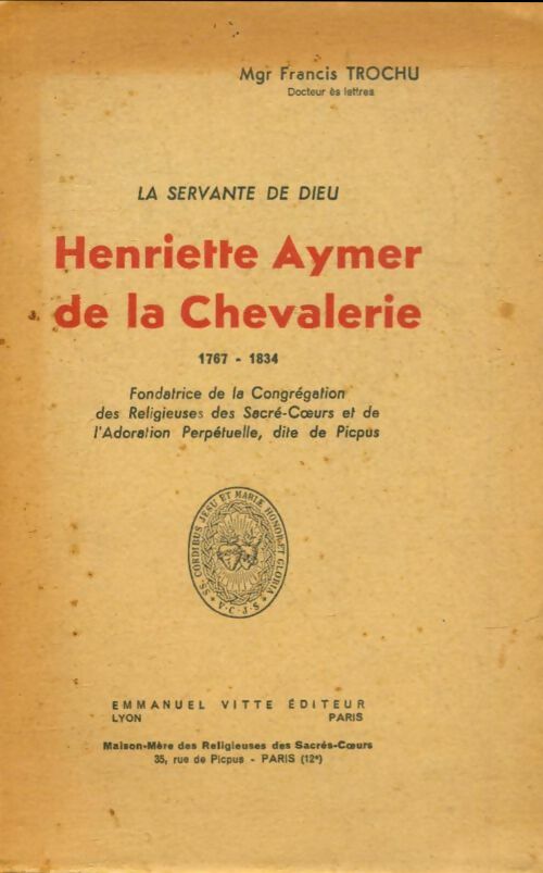 Livrenpoche : La servante de dieu Henriette Aymer de la chevalerie - Francis Trochu - Livre
