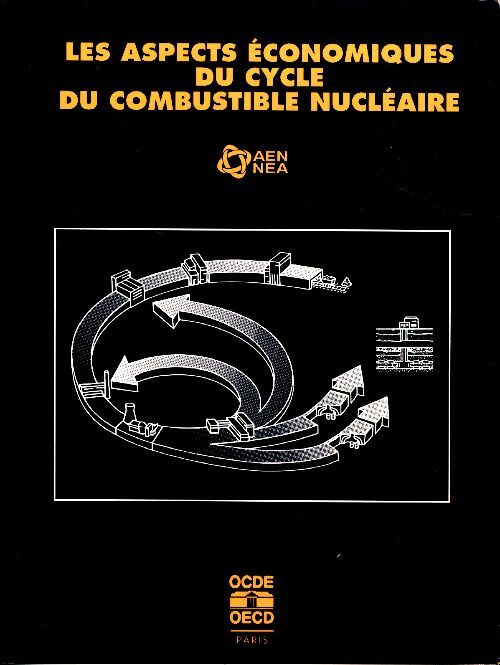 Livrenpoche : Les aspects économiques du cycle du combustible nucléaire - Collectif - Livre