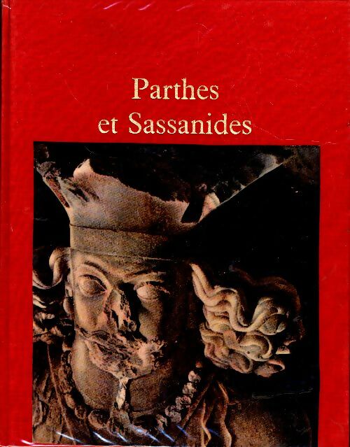 Livrenpoche : Parthes et Sassanides - Roman Ghirshman - Livre