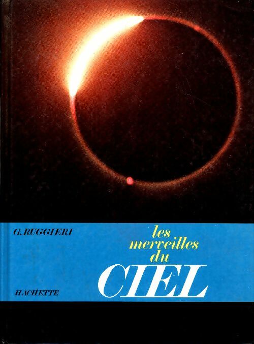 Livrenpoche : Les merveilles du ciel - Guido Ruggieri - Livre
