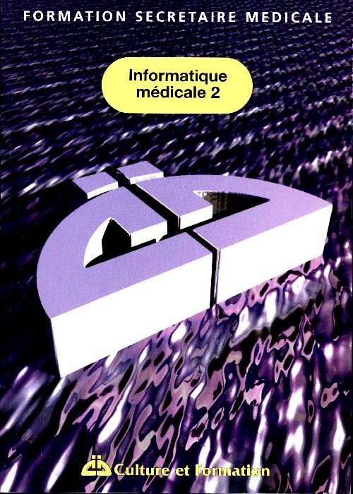 Livrenpoche : Informatique médicale Tome II - Collectif - Livre