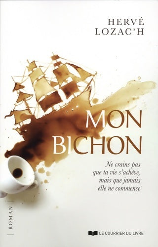 Livrenpoche : Mon bichon - Hervé Lozac'H - Livre