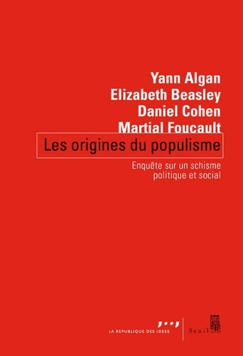 Livrenpoche : Les origines du populisme : Enquête sur un schisme politique et social - Yann Algan - Livre