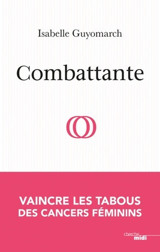 Livrenpoche : Combattante - Isabelle Guyomarch - Livre