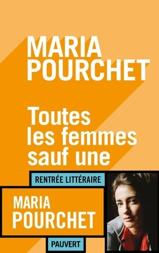 Livrenpoche : Toutes les femmes sauf une - Maria Pourchet - Livre