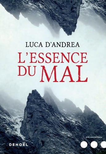 Livrenpoche : L'essence du mal - Luca D'andrea - Livre