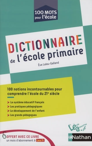 Livrenpoche : Dictionnaire de l'école primaire - 100 notions incontournables pour comprendre l'école du 21e siècle - livre de pédagogie - Ève Leleu-galland - Livre