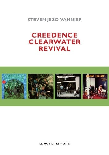 Livrenpoche : Creedence clearwater revival - Steven Jezo-Vannier - Livre